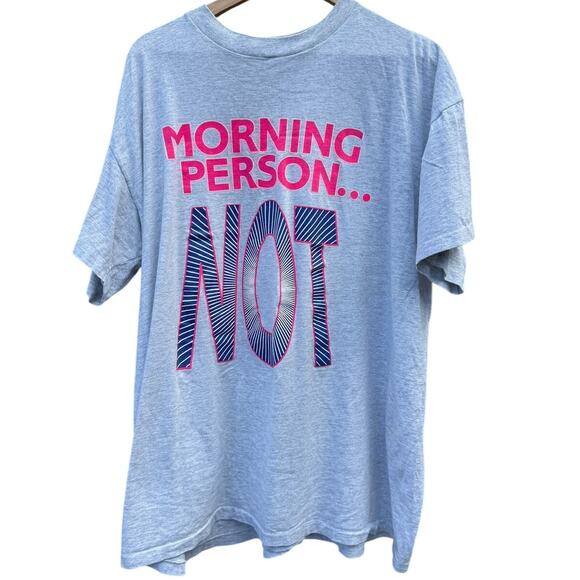 Vintage 90s Morning Person Not gray t-shirt Size One Size Fits All 2XL 3XL - Picture 1 of 5